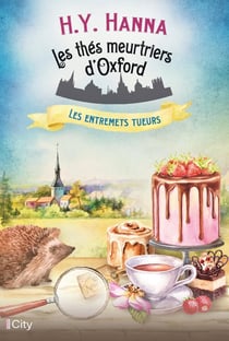 Les thés meurtriers d'Oxford Tome 6 : Les entremets tueurs