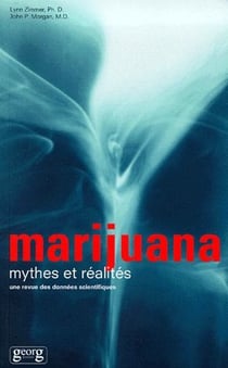 Marijuana, mythes et réalités - une revue des données scientifiques