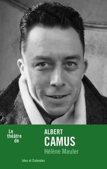 Le théâtre d'Albert Camus