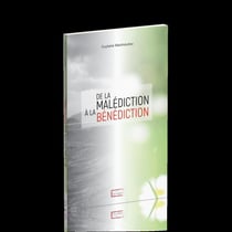 De la malédiction à la bénédiction