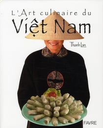 L'art culinaire du Viêt Nam