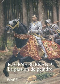 Eugène Burnand - la passion de peindre