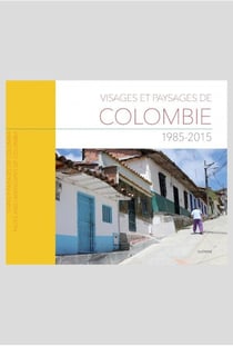 Visages et paysages de Colombie
