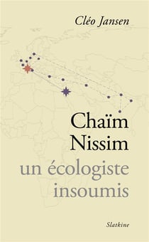 Chaïm Nissim, un écologiste insoumis