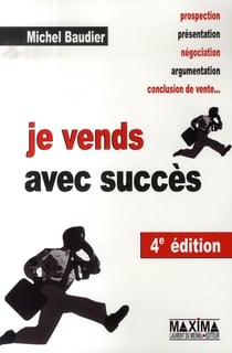 Je vends avec succès (4e édition)