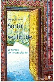 Sortir de la seulitude - le temps de la consolation