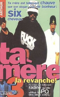 Ta mere t.3 - la revanche