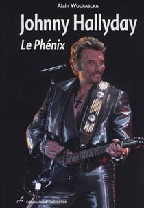 Johnny hallyday, le phénix