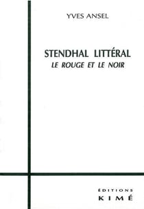Stendhal Litteral : Le Rouge et le Noir