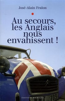 Au secours, les anglais nous envahissent !