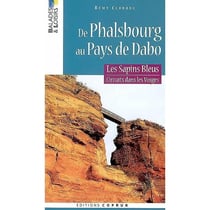 Sapins bleus : de phalsbourg au pays de dabo