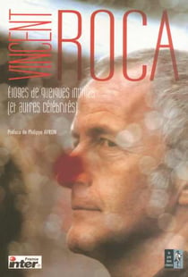 Eloges de quelques inutiles et autres celebrites