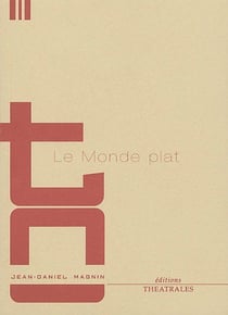 Le monde plat - l'ami de grand chemin