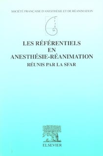 Les referentiels en anesthesie-reanimation reunis par le sfar