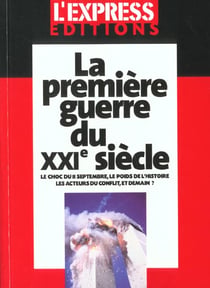 La premiere guerre du xxi siecle - le choc du 11 septembre 2001