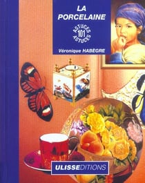 101 astuces peinture sur porcelaine