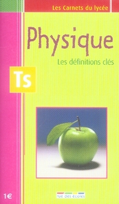 Physique - les définitions clés - terminale s