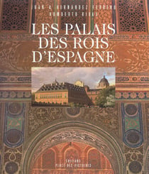 Les palais des rois d'espagne