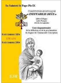Constitution apostolique "ineffabilis deus", proclamation du dogme de l'immaculée conception
