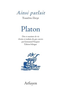 Ainsi parlait Tome 50 : Platon : dits et maximes de vie