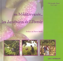 En méditerranée : les jardiniers de l'avenir