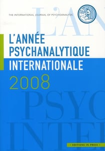 Année psychanalytique internationale 2008 (l')