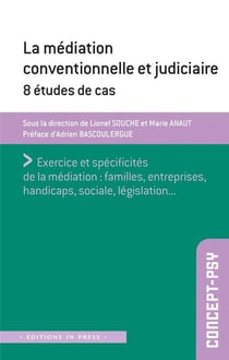 Médiation conventionnelle et judicaire : 8 études de cas