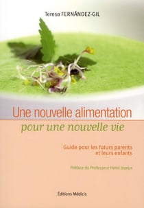 Une nouvelle alimentation pour une nouvelle vie - comment donner à ses enfants des bases solides