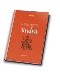 La science sacrée des mudra