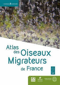 Atlas des oiseaux migrateurs de France t.1 : des Phasianidés aux Procellariidés - t.2 : des Ciconiidés aux Emberizidés