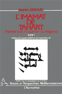 L'imamat de Tahart - premier Etat musulman du Maghreb