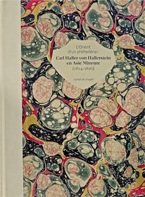 L' Orient d'un philhellène : Carl Haller Von Hallerstein en Asie mineure (1814-1816), carnet de croquis