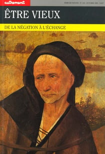 Etre vieux de la negation a l'echange