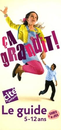 Cité des enfants - le guide 5-12 ans