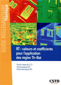 Rt : valeurs et coefficients pour l'application des regles th-bat - parois vitrees - parois opaques