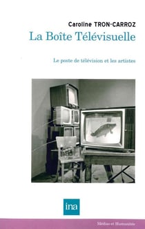 La boîte télévisuelle - le poste de télévision et les artistes