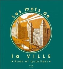 Les Mots de la Ville Rues et Quartiers
