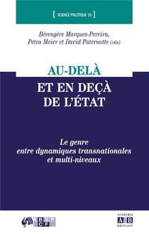 Au-delà et en decà de l'état - le genre entre dynamiques transnationales et multi niveaux