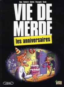 Vie De Merde T3 Les Anniversaires