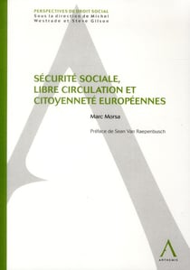 Sécurité sociale, libre circulation et citoyennetés européennes