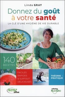 Donnez du goût à votre santé - la clé d'une hygiène de vie durable