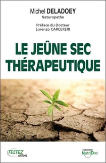 Le jeune sec thérapeutique
