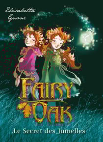 Fairy oak t.1 - le secret des jumelles