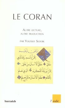 Le coran - autre lecture, autre traduction