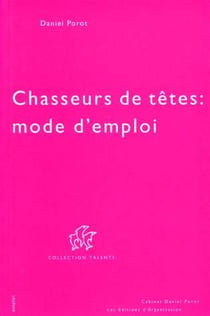 Chasseurs de tête : mode d'emploi