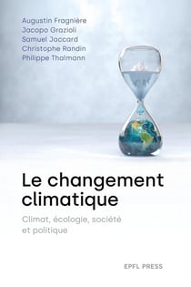 Le changement climatique : Climat, écologie, société et politique