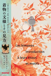 Les kimonos - introduction à leurs tissus et motifs