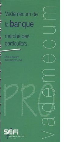 Vademecum : vademecum de la banque - marché des particuliers