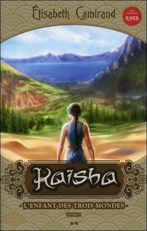 Kaïsha t.1 - l'enfant des trois mondes