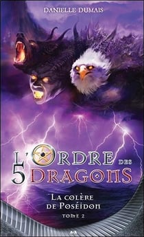 L'ordre des 5 dragons t.2 - la colère de Poséidon